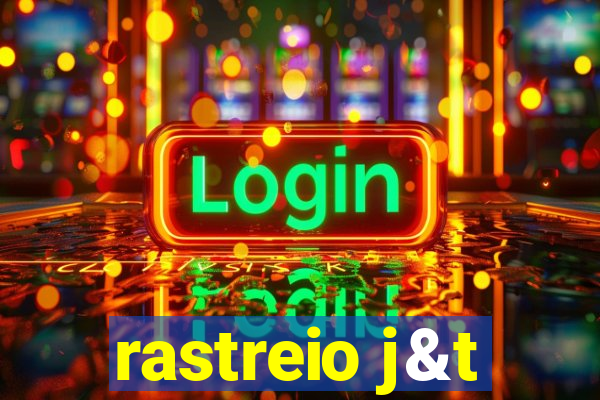 rastreio j&t